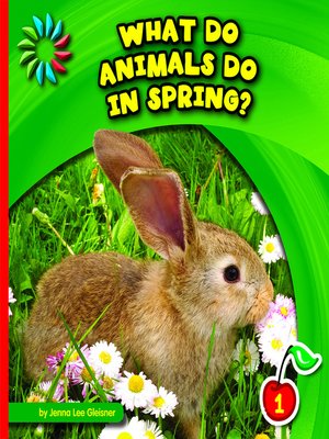 cover image of What Do Animals Do in Spring?